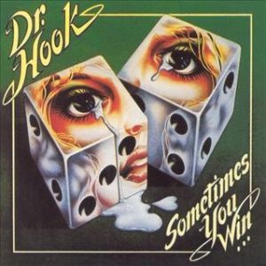 Dr. Hook Sometimes You Win, 1979
