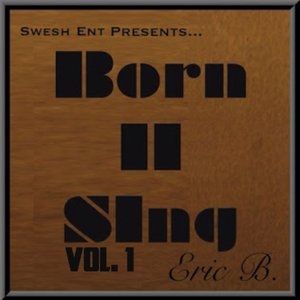 Eric Bellinger Born II Sing Vol. 1, 2013