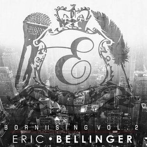 Eric Bellinger Born II Sing Vol. 2, 2013