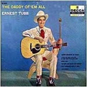 Ernest Tubb Daddy of 'Em All, 1957