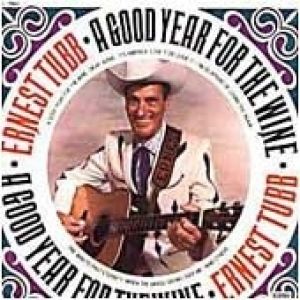 Ernest Tubb Good Year for the Wine, 1970