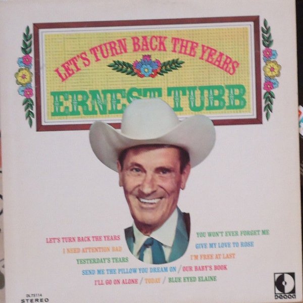 Ernest Tubb Let's Turn Back the Years, 1969