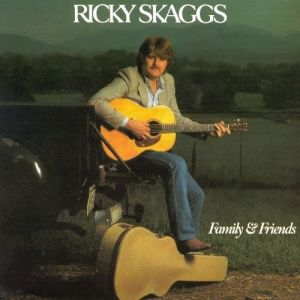 Ricky Skaggs Family & Friends, 1982