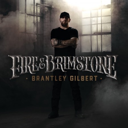 Brantley Gilbert Fire & Brimstone, 2019