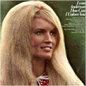 Lynn Anderson How Can I Unlove You, 1971