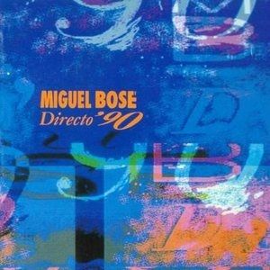 Miguel Bosé Directo 90, 1991