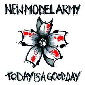 New Model Army Today Is a Good Day, 2009