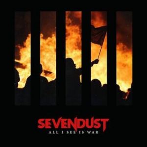 Sevendust All I See Is War, 2018