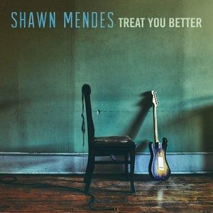 Shawn Mendes Treat You Better, 2016