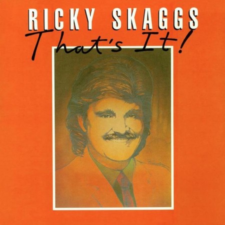 Ricky Skaggs That's It!, 1975