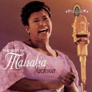 Mahalia Jackson The Best of Mahalia Jackson, 1995