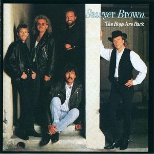 Sawyer Brown The Boys Are Back, 1989