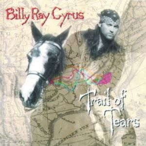 Billy Ray Cyrus Trail of Tears, 1996
