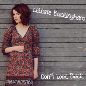 Celeste Buckingham Don't Look Back, 2012
