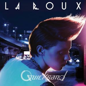 La Roux Quicksand, 2008