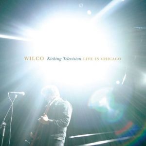 Kicking Television: Live in Chicago Album 