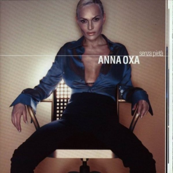 Anna Oxa Senza Pietà, 1999