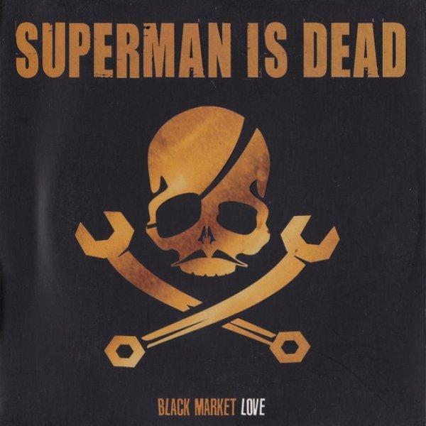 Superman Is Dead Black Market Love, 2006