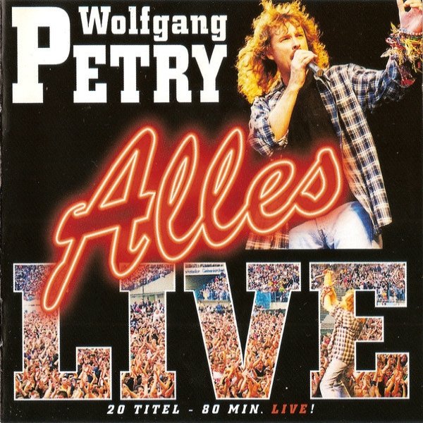 Wolfgang Petry Alles - Live, 1999