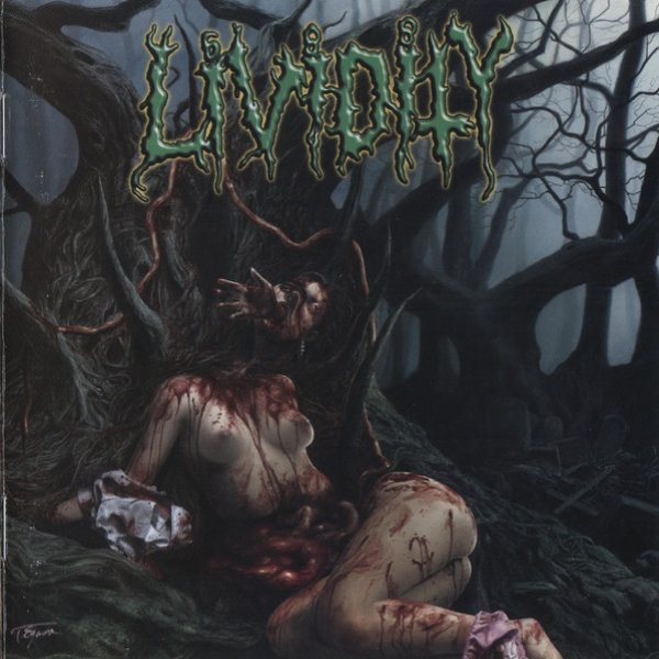 Lividity Used, Abused, And Left For Dead, 2006
