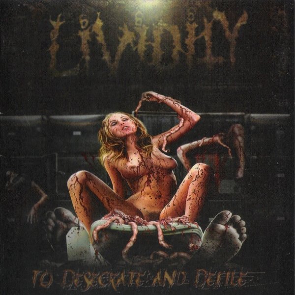 Lividity To Desecrate And Defile, 2009