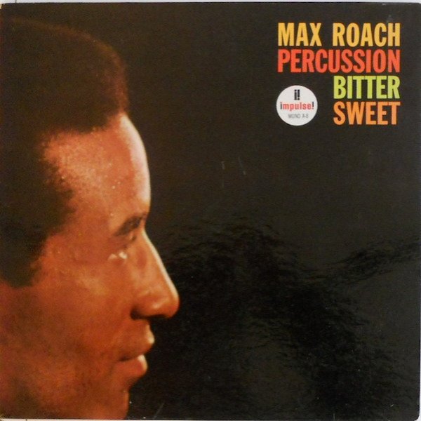 Max Roach Percussion Bitter Sweet, 1961