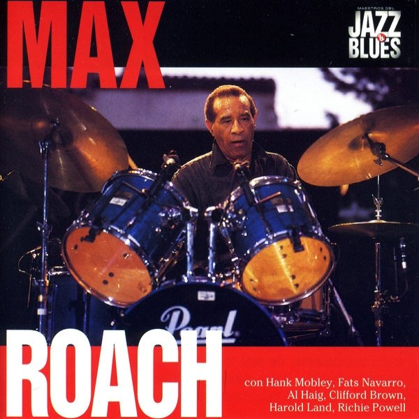 Max Roach Max Roach, 1995