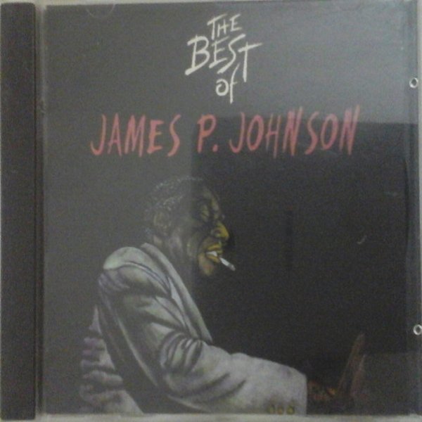 James P. Johnson The Best Of James P. Johnson, 1995