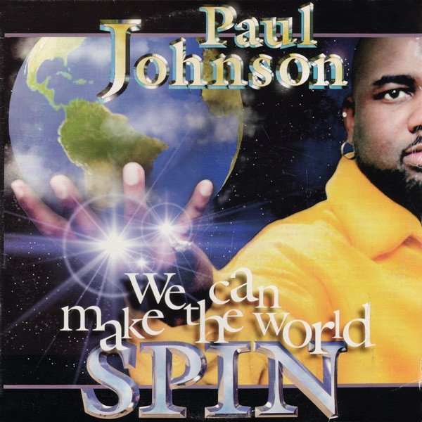 Paul Johnson We Can Make The World Spin, 1998