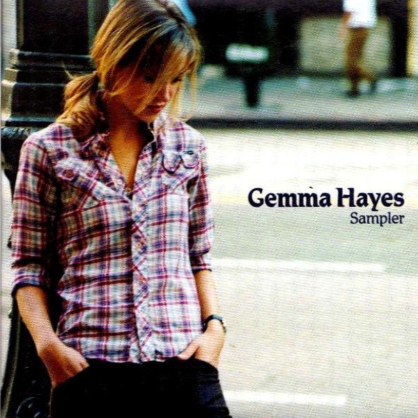 Gemma Hayes Sampler, 2005