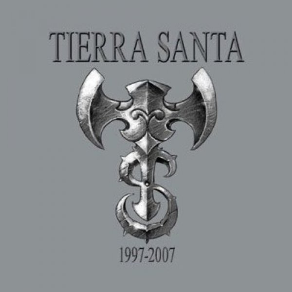 Tierra Santa 1997 - 2007, 2007