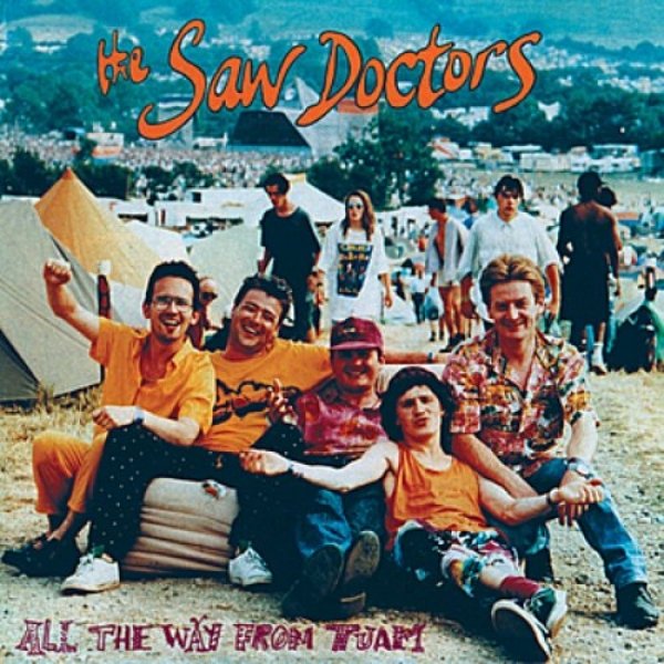 The Saw Doctors All the Way from Tuam, 1992