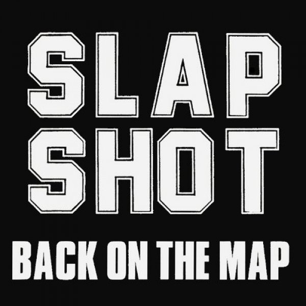 Slapshot Back on the Map, 1986
