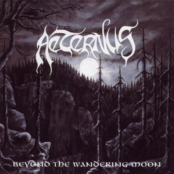 Aeternus Beyond the Wandering Moon, 1997