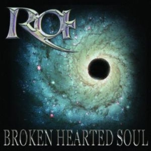Ra Broken Hearted Soul, 2007