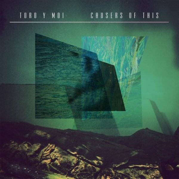 Toro y Moi Causers of This, 2010