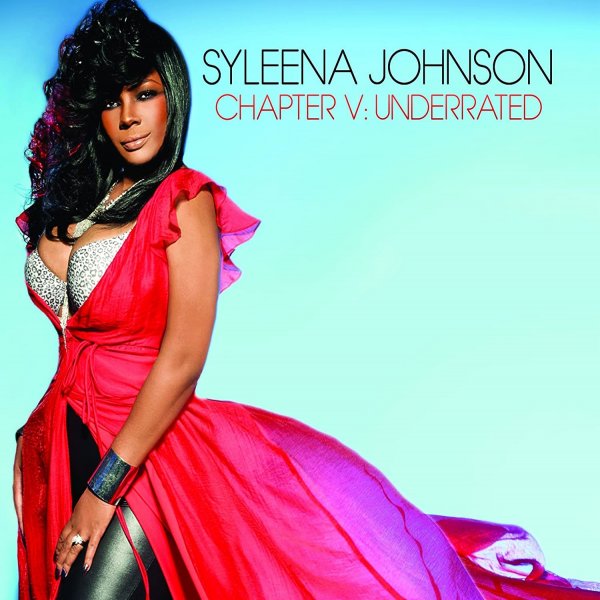 Syleena Johnson Chapter 5: Underrated , 2011