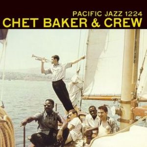 Chet Baker Chet Baker & Crew, 1956