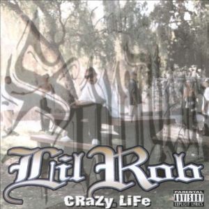 Lil Rob Crazy Life, 1997