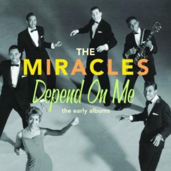 The Miracles Depend On Me: The Early Albums, 2009