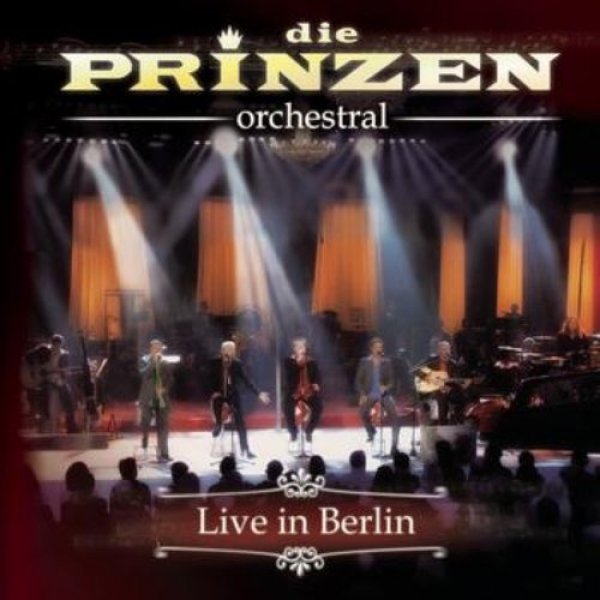 Die Prinzen Die Prinzen Orchestral, 2007