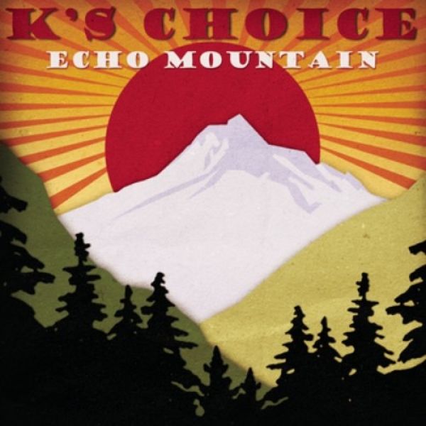 K's Choice Echo Mountain, 2010