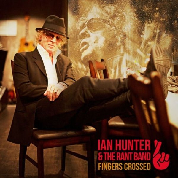 Ian Hunter Fingers Crossed, 2016