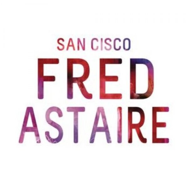 San Cisco Fred Astaire, 2013