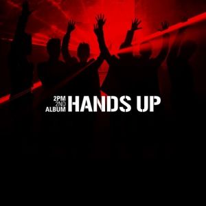 2PM Hands Up, 2011