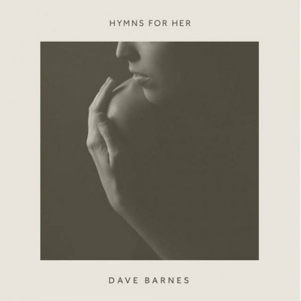 Dave Barnes Hymns for Her, 2015