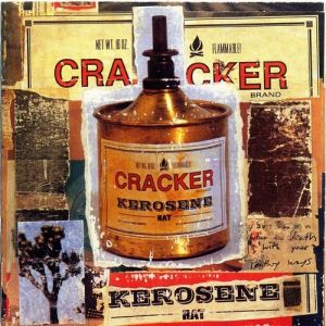 Cracker Kerosene Hat, 1993