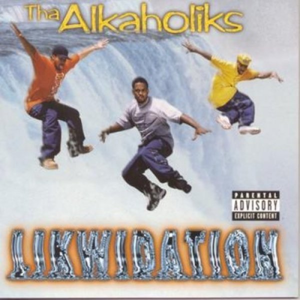 Tha Alkaholiks Likwidation, 1997