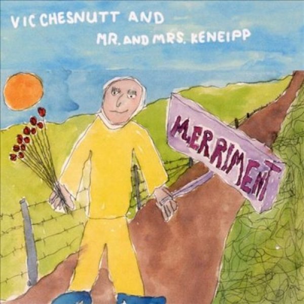 Vic Chesnutt Merriment, 2000