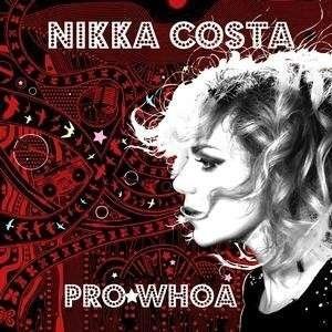 Nikka Costa Pro Whoa, 2011